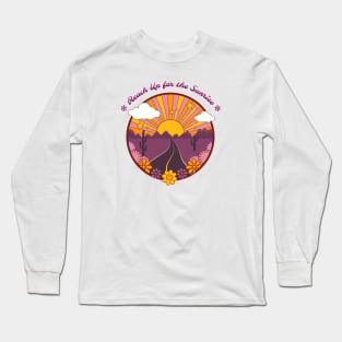 Reach Up for the Sunrise Long Sleeve T-Shirt